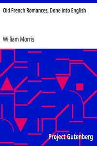 Cover of Old French Romances, Done into English — Context and Discussion