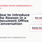 How to Introduce the Reason in a Document Office Conversation