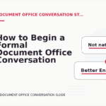 How to Begin a Formal Document Office Conversation