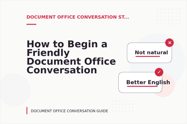 How to Begin a Friendly Document Office Conversation How to Begin a Friendly Document Office Conversation