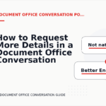 How to Request More Details in a Document Office Conversation