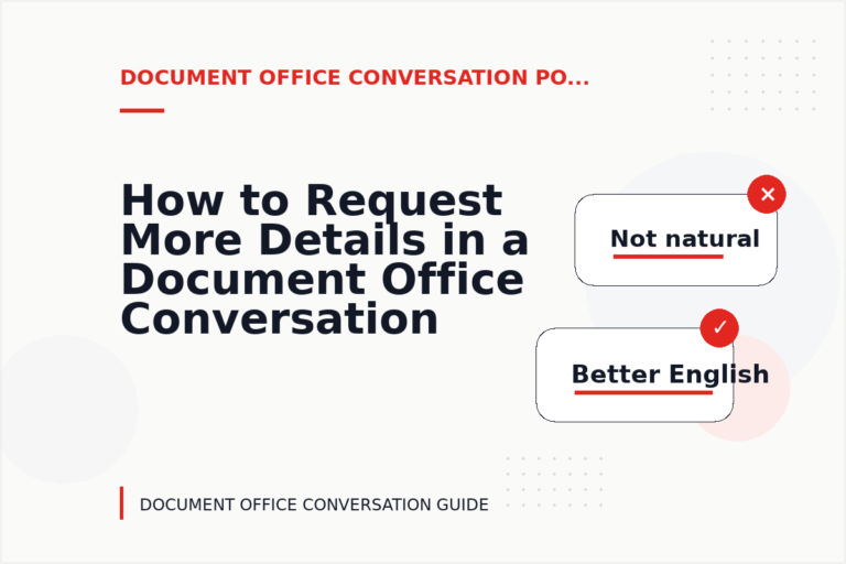 How to Request More Details in a Document Office Conversation How to Request More Details in a Document Office Conversation