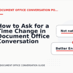 How to Ask for a Time Change in Document Office Conversation English