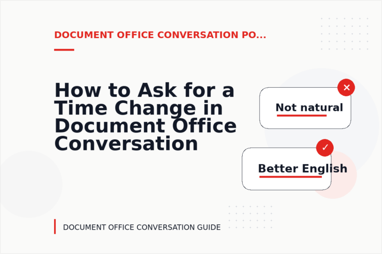 How to Ask for a Time Change in Document Office Conversation English