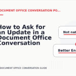 How to Ask for an Update in a Document Office Conversation