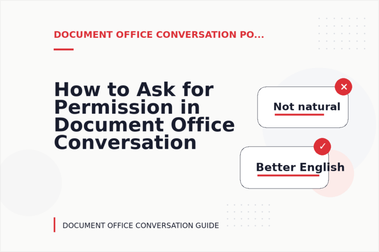 How to Ask for Permission in Document Office Conversation English