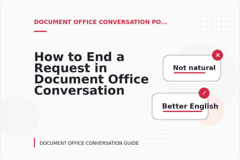 How to End a Request in Document Office Conversation English How to End a Request in Document Office Conversation English