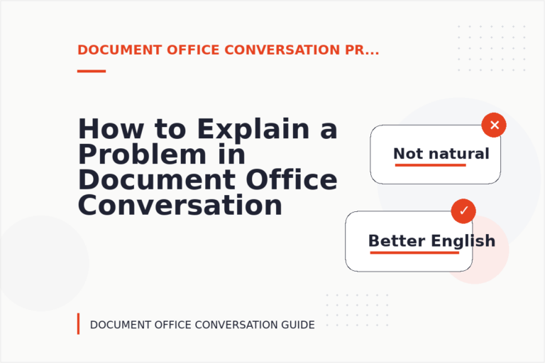 How to Explain a Problem in Document Office Conversation English