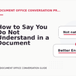 How to Say You Do Not Understand in a Document Office Conversation