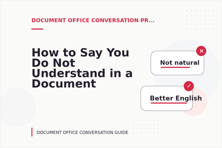 How to Say You Do Not Understand in a Document Office Conversation How to Say You Do Not Understand in a Document Office Conversation