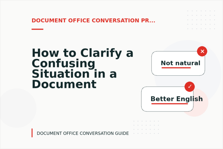 How to Clarify a Confusing Situation in a Document Office Conversation How to Clarify a Confusing Situation in a Document Office Conversation