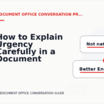 How to Explain Urgency Carefully in a Document Office Conversation