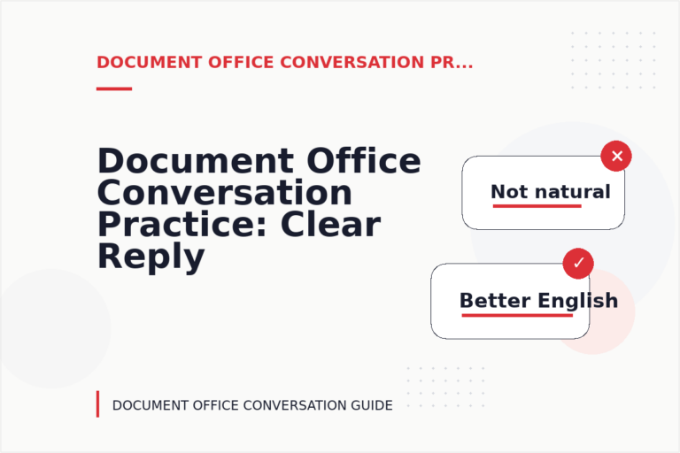 Document Office Conversation Practice: Clear Reply Patterns