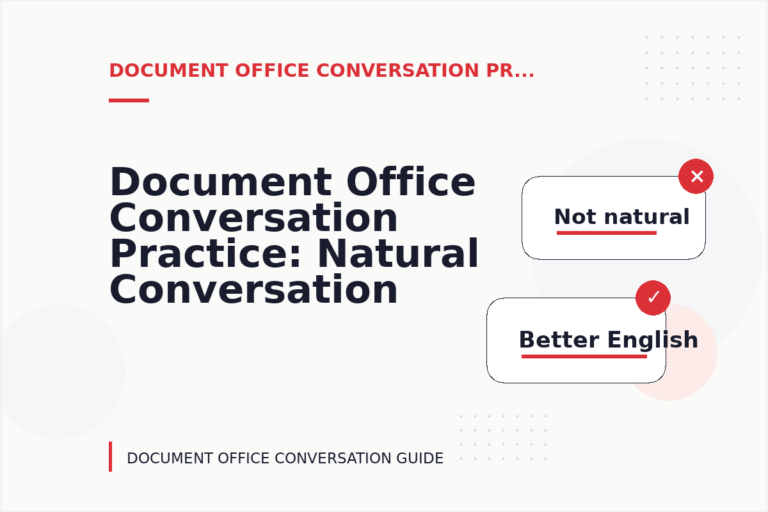 Document Office Conversation Practice: Natural Conversation Lines
